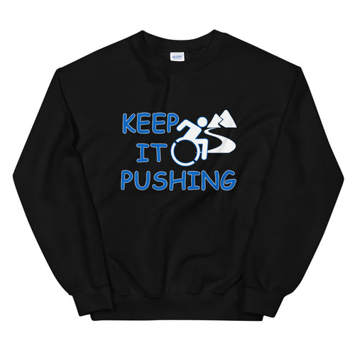 Keep It Pushing Power Sweatshirt